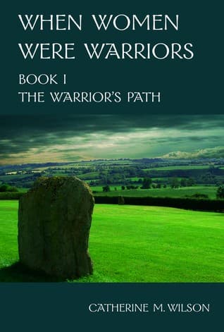 Cover of The Warrior's Path by Catherine M. Wilson