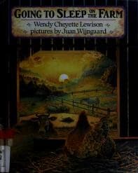 Cover of Going to sleep on the farm by Wendy Cheyette Lewison