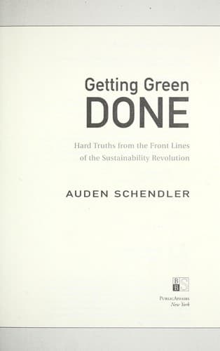 Cover of Getting green done by Auden Schendler