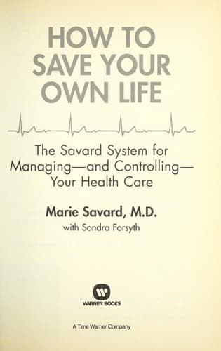 Cover of How to save your own life by Marie Savard, M.D