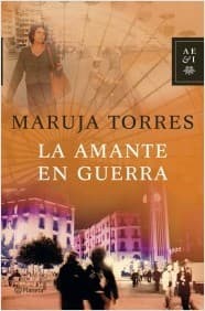 Cover of La amante en guerra by Maruja Torres