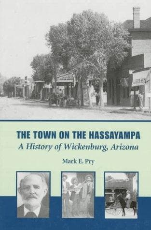 Cover of The town on the Hassayampa by Mark E. Pry