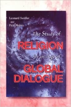 Cover of The study of religion in an age of global dialogue by Leonard J Swidler