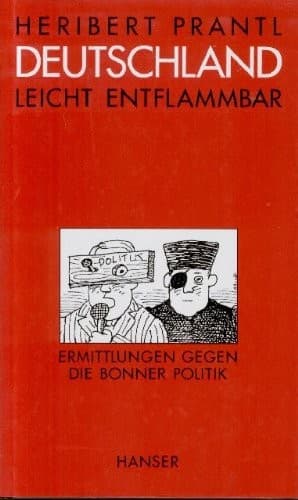 Cover of Deutschland – leicht entflammbar by Heribert Prantl