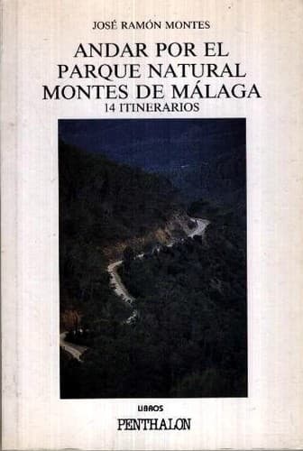 Cover of Andar por el Parque Natural Montes de Málaga by José Ramón Montes