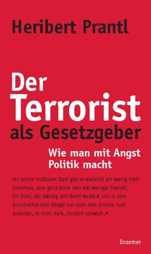 Cover of Der Terrorist als Gesetzgeber by Heribert Prantl