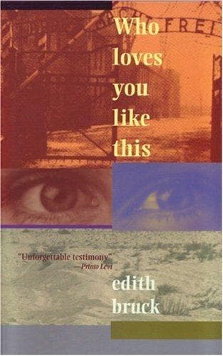 Cover of Who loves you like this by Edith Bruck