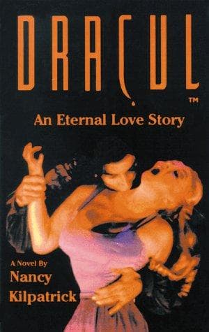Cover of DRACUL - An Eternal Love Story by Nancy Kilpatrick