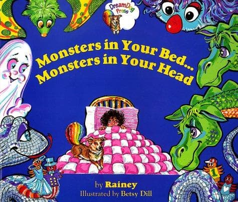 Cover of Monsters in your bed-- monsters in your head by Rainey