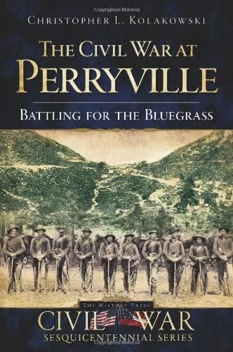 Cover of The Civil War at Perryville by Christopher L. Kolakowski