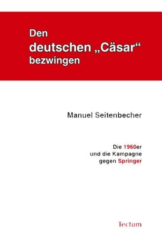 Cover of Den deutschen "Cäsar" bezwingen by Manuel Seitenbecher