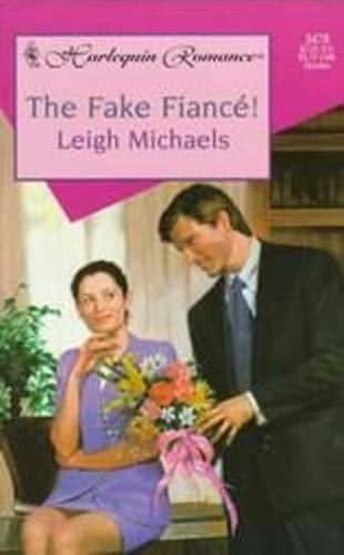 Cover of The Fake Fiance by Leigh Michaels
