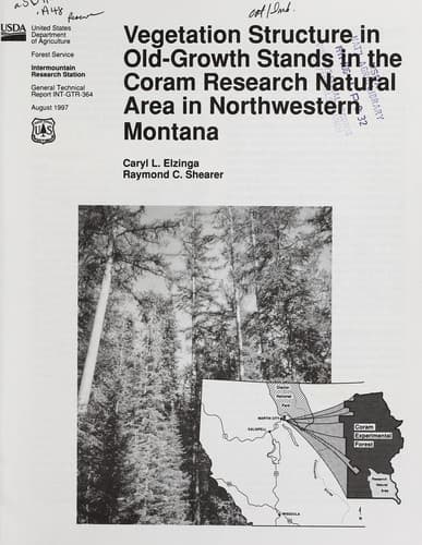 Cover of Vegetation structure in old-growth stands in the Coram Research Natural Area in northwestern Montana by Caryl L. Elzinga