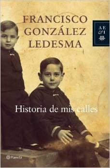Cover of Historia de mis calles by Francisco González Ledesma