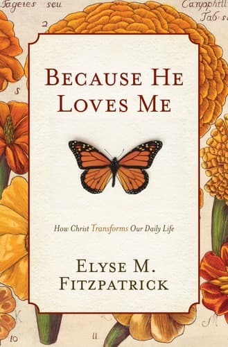Cover of Because he loves me by Elyse Fitzpatrick