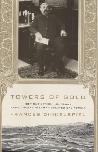 Cover of Towers of gold by Frances Dinkelspiel