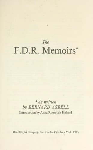 Cover of The F. D. R. memoirs by Bernard Asbell
