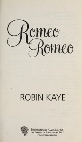 Cover of Romeo, Romeo by Robin Kaye