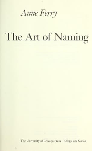 Cover of The art of naming by Anne Ferry