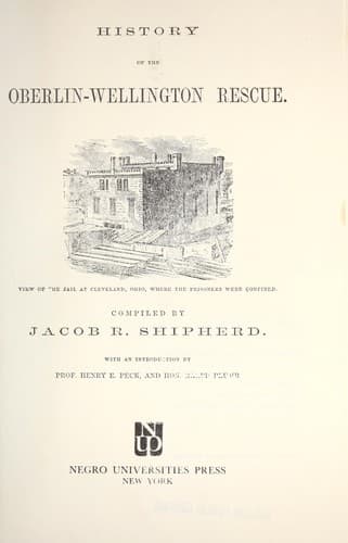 Cover of History of the Oberlin-Wellington rescue by Jacob R. Shipherd