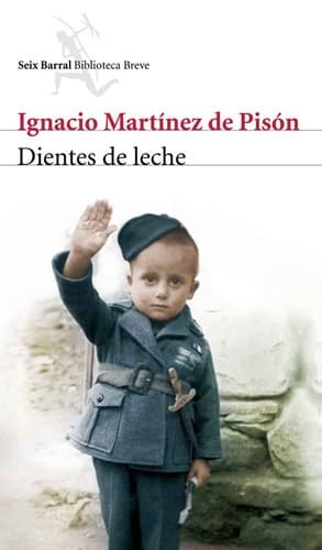 Cover of Dientes de leche by Ignacio Martínez de Pisón