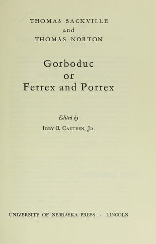 Cover of Gorboduc; or, Ferrex and Porrex by Norton, Thomas
