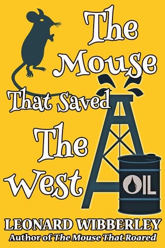 Cover of The mouse that saved the West by Leonard Wibberley
