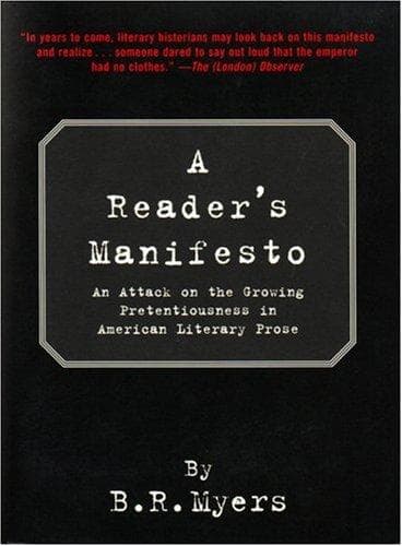 Cover of A reader's manifesto by B. R. Myers