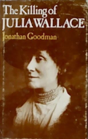 Cover of The killing of Julia Wallace by Jonathan Goodman
