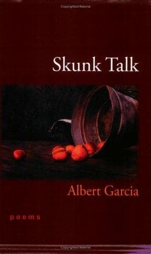 Cover of Skunk Talk by Albert Garcia