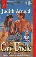 Cover of Cry Uncle by Judith Arnold