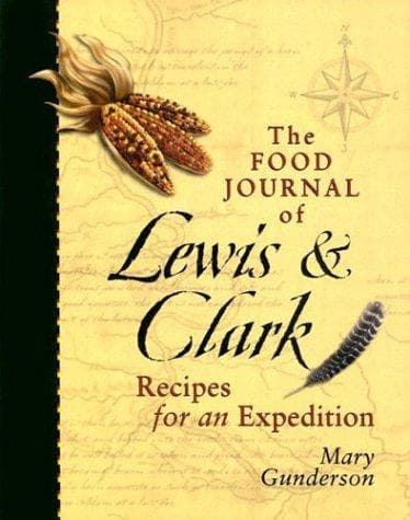Cover of The food journal of Lewis & Clark by Mary Gunderson