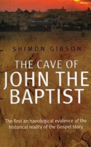 Cover of The Cave of John the Baptist by Shimon Gibson