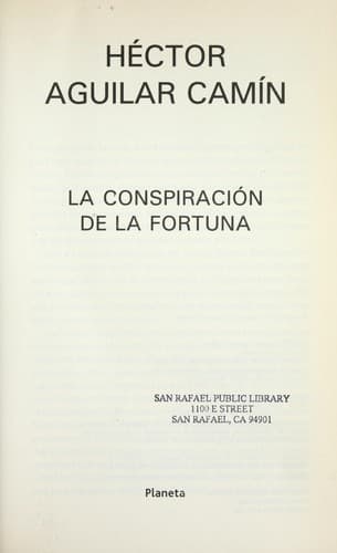 Cover of La conspiración de la fortuna by Héctor Aguilar Camín