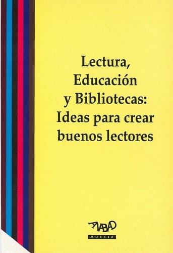 Cover of Lectura, educación y bibliotecas by José Antonio Gómez Hernández