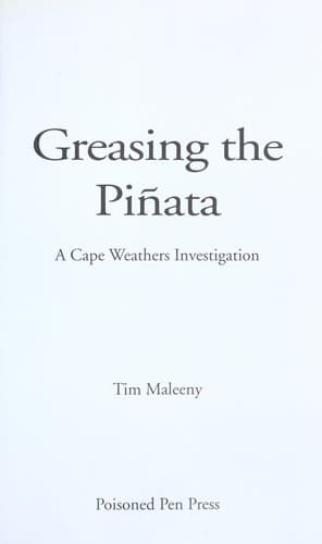 Cover of Greasing the piñata by Tim Maleeny