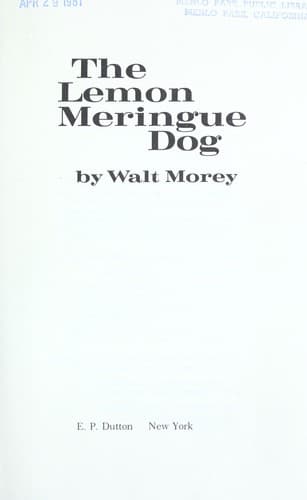 Cover of The lemon meringue dog by Walt Morey