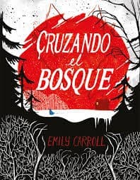 Cover of Through the Woods by Emily Carroll