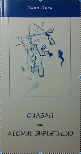 Cover of Quasag sau Atomul sufletului by Dana Duca