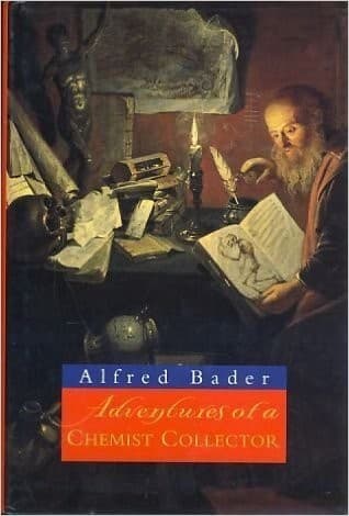 Cover of Adventures of a chemist collector by Alfred Bader