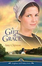 Cover of A gift of grace by Amy Clipston