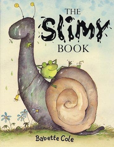 Cover of The slimy book by Babette Cole