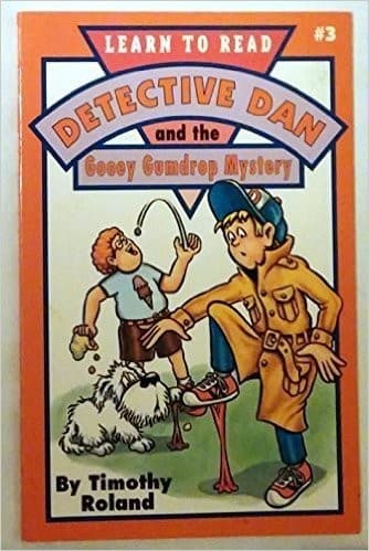 Cover of Detective Dan and the gooey gumdrop mystery by Timothy Roland