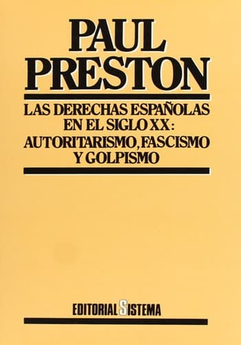 Cover of Las derechas españolas en el siglo XX by Paul Preston