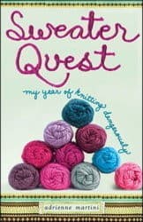 Cover of Sweater quest by Adrienne Martini