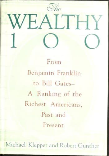 Cover of The wealthy 100 by Michael M. Klepper