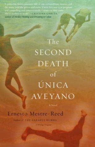 Cover of The second death of Única Aveyano by Ernesto Mestre-Reed