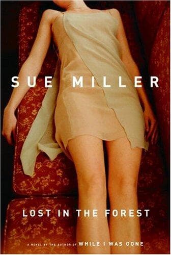 Cover of Lost in the Forest by Sue Miller