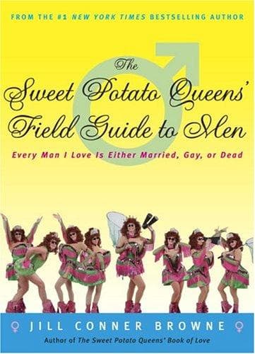 Cover of The Sweet Potato Queens' field guide to men by Jill Conner Browne