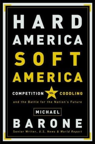 Cover of Hard America, Soft America by Michael Barone